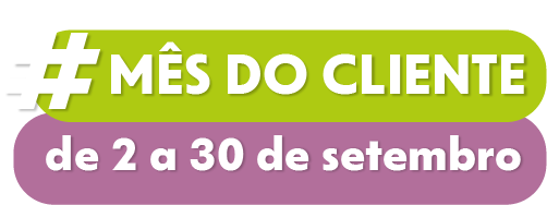 Texto: Mês do cliente. De 2 a 30 de setembro.